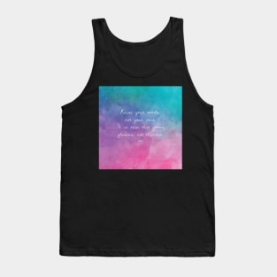 Raise your words, not your voice. - Rumi Tank Top